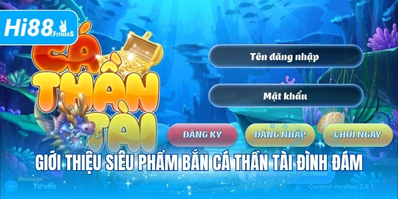 Giới thiệu siêu phẩm bắn cá Thần tài đình đám
